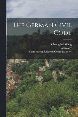 Connecticut Railroad Commissioners, Chonghui Wang, Germany - German Civil Code, Häftad