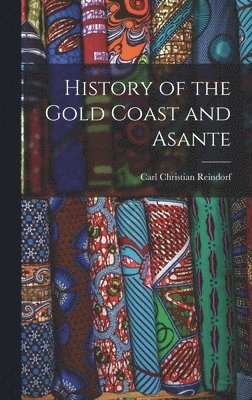 bokomslag History of the Gold Coast and Asante