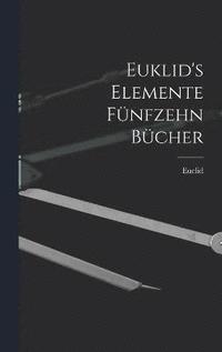 bokomslag Euklid's Elemente fnfzehn Bcher