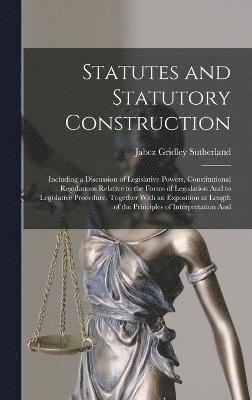 bokomslag Statutes and Statutory Construction