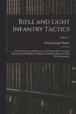 Rifle and Light Infantry Tactics 1