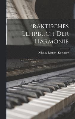 Praktisches Lehrbuch der Harmonie 1