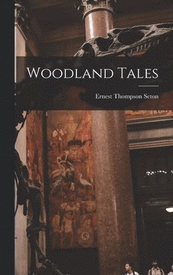 bokomslag Woodland Tales