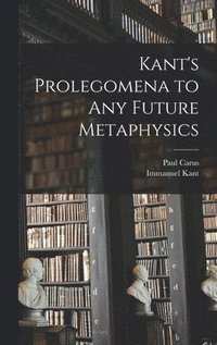 bokomslag Kant's Prolegomena to Any Future Metaphysics