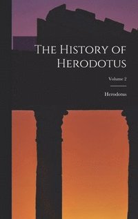 bokomslag The History of Herodotus; Volume 2