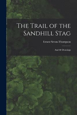 Trail of the Sandhill Stag
