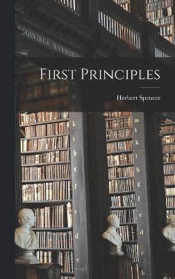 Herbert Spencer - First Principles, Inbunden
