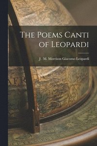 bokomslag The Poems Canti of Leopardi