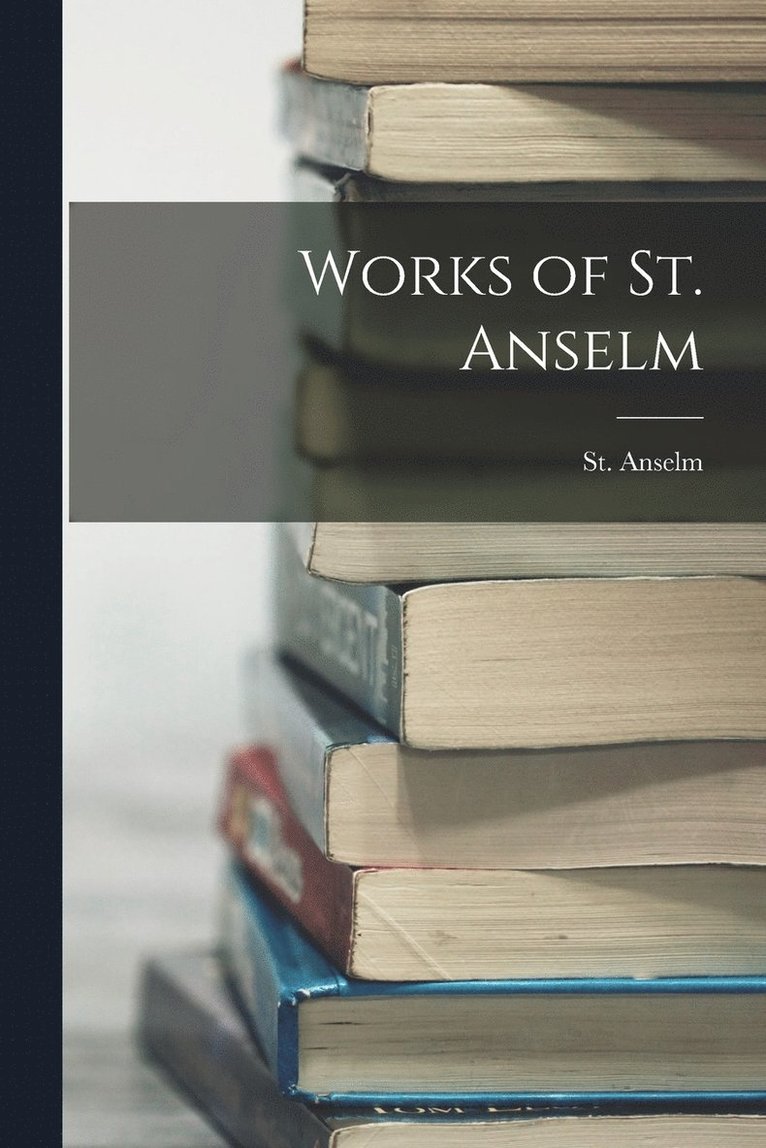 Works of St. Anselm 1