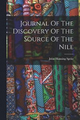 Journal Of The Discovery Of The Source Of The Nile 1