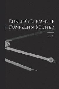 bokomslag Euklid's Elemente fnfzehn Bcher