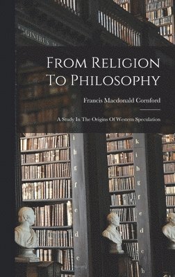 From Religion To Philosophy 1