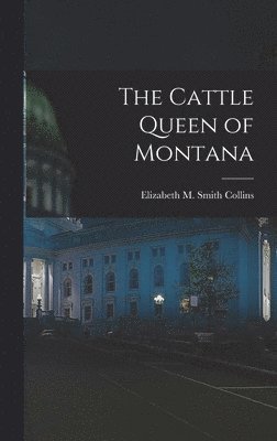 bokomslag Cattle Queen of Montana