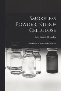 bokomslag Smokeless Powder, Nitro-Cellulose
