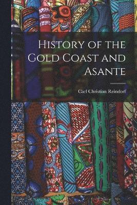 History of the Gold Coast and Asante 1