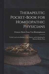 bokomslag Therapeutic Pocket-Book for Homoeopathic Physicians