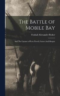 bokomslag The Battle of Mobile Bay