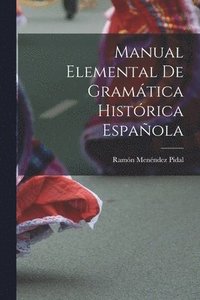 bokomslag Manual Elemental de Gramtica Histrica Espaola