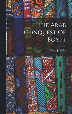 bokomslag Arab Conquest Of Egypt