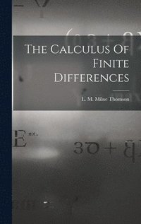 bokomslag The Calculus Of Finite Differences