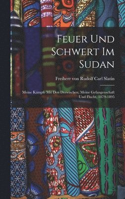 bokomslag Feuer Und Schwert Im Sudan