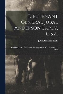 Lieutenant General Jubal Anderson Early, C.S.a. 1