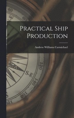 Practical Ship Production 1