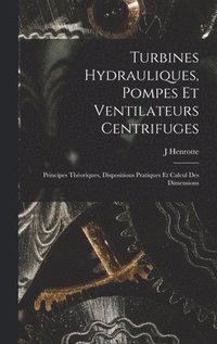 bokomslag Turbines Hydrauliques, Pompes Et Ventilateurs Centrifuges
