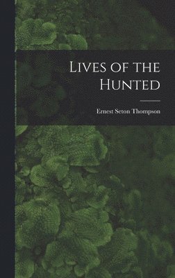 bokomslag Lives of the Hunted