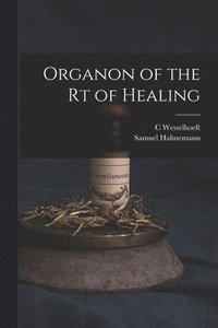 bokomslag Organon of the rt of Healing