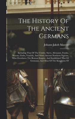 History Of The Ancient Germans