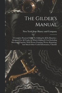 bokomslag Gilder's Manual