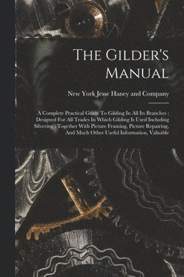 bokomslag Gilder's Manual