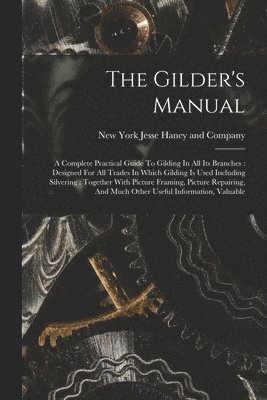 The Gilder's Manual 1