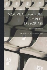 bokomslag Nouveau Manuel Complet D'escrime