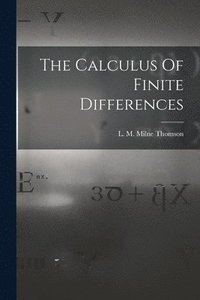 bokomslag The Calculus Of Finite Differences