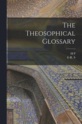 bokomslag The Theosophical Glossary