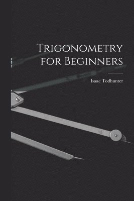 bokomslag Trigonometry for Beginners