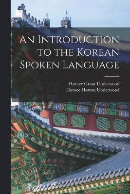 An Introduction to the Korean Spoken Language 1