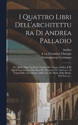 I quattro libri dell'architettura di Andrea Palladio 1