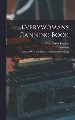 bokomslag Everywomans Canning Book