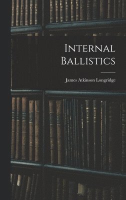 bokomslag Internal Ballistics