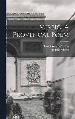 bokomslag Mireio. A Provencal Poem