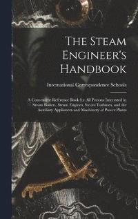 bokomslag The Steam Engineer's Handbook