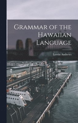 Grammar of the Hawaiian Language 1