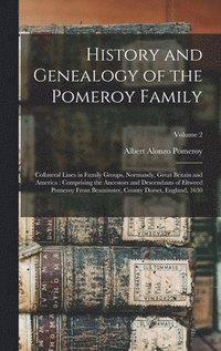 bokomslag History and Genealogy of the Pomeroy Family