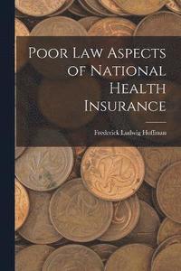 bokomslag Poor Law Aspects of National Health Insurance