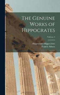 bokomslag The Genuine Works of Hippocrates; Volume 1