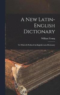 bokomslag New Latin-english Dictionary
