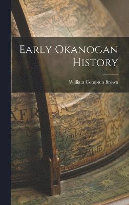 bokomslag Early Okanogan History